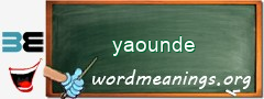 WordMeaning blackboard for yaounde